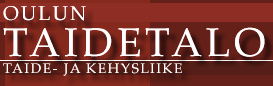 Oulun Taidetalo: taide- ja kehysliike